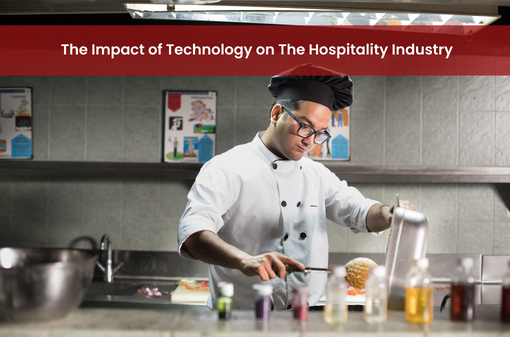 The Impact of Technology on The Hospitality Industry