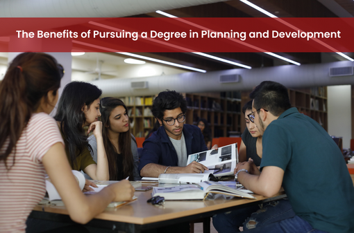 The Benefits of Pursuing a Degree in Planning and Development